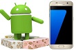 Samsung testing Nougat 7.0 builds for Galaxy S7.