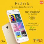 Give me 5, give me NOW: Pre-book your Redmi 5 for as low as Rs 13577 before stocks run out!
